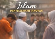 Islam Menyelesaikan Tawuran Pelajar